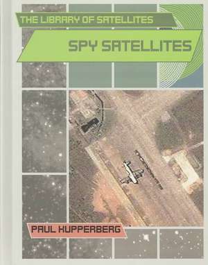 Spy Satellites de Paul Kupperberg