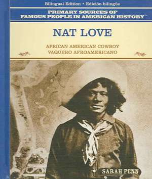 Nat Love: Vaquero Afroamericano de Tracie Egan