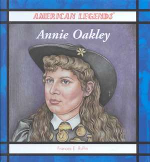 Annie Oakley de Frances E. Ruffin