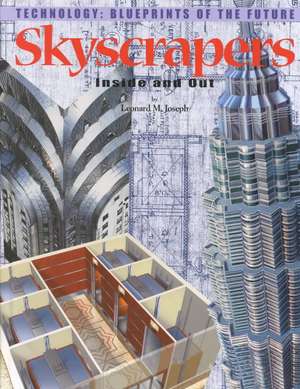 Skyscrapers: Inside and Out de Leonard M. Joseph