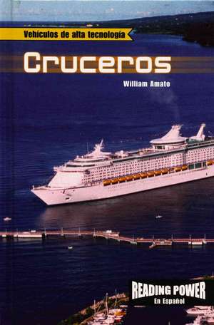 Cruceros: Cruise Ships de William Amato