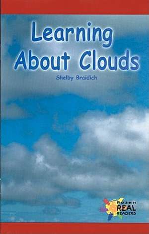 Learning about Clouds de Shelby Braidich