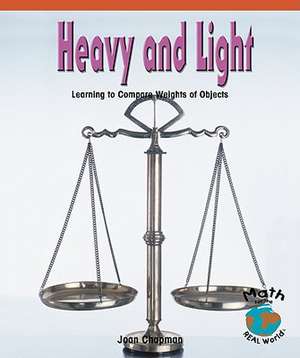 Heavy and Light: Learning to Compare Weights of Objects de Joan Chapman