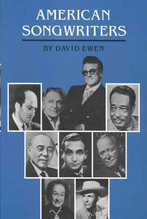 American Songwriters: An H.W. Wilson Biographical Dictionary de David Ewen