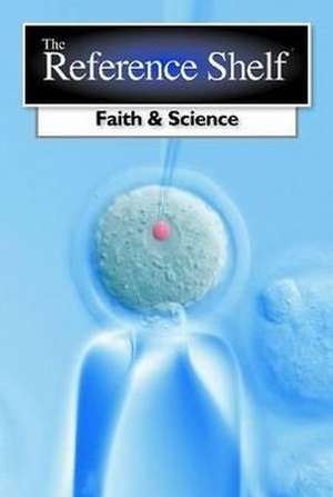 Reference Shelf: Faith & Science de Hw Wilson