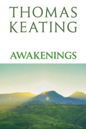 Awakenings de Thomas Keating