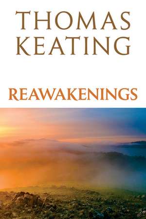 Reawakenings de Thomas Keating