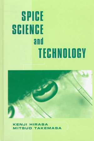 Spice Science and Technology de Kenji Hirasa