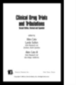 Clinical Drug Trials and Tribulations, Revised and Expanded de Allen Cato