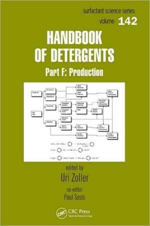 Handbook of Detergents, Part F: Production de Uri Zoller