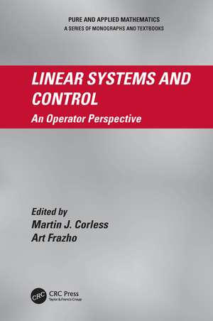 Linear Systems and Control: An Operator Perspective de Martin J. Corless