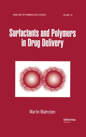 Surfactants and Polymers in Drug Delivery de Martin Malmsten