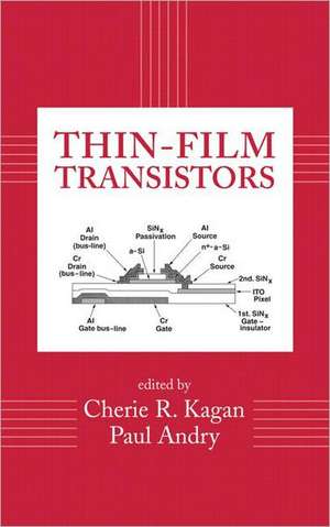 Thin-Film Transistors de Cherie R. Kagan