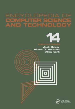 Encyclopedia of Computer Science and Technology: Volume 14 - Very Large Data Base Systems to Zero-Memory and Markov Information Source de Jack Belzer