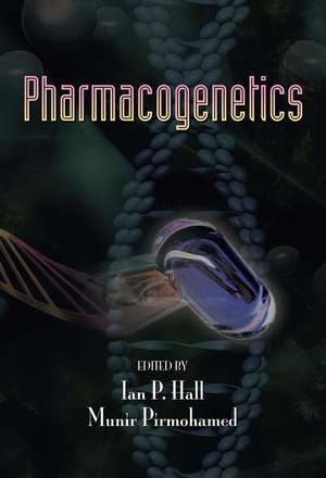 Pharmacogenetics de Ian P. Hall