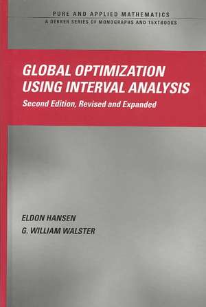 Global Optimization Using Interval Analysis: Revised And Expanded de Eldon Hansen