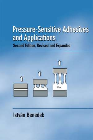 Pressure-Sensitive Adhesives and Applications de Istvan Benedek