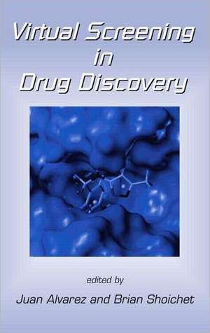 Virtual Screening in Drug Discovery de Juan Alvarez