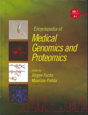 Encyclopedia of Medical Genomics and Proteomics, 2 Volume Set de Jürgen Fuchs