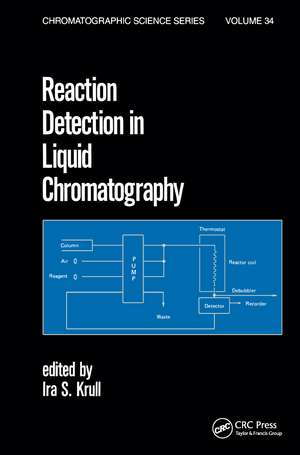 Reaction Detection in Liquid Chromatography de Ira S. Krull