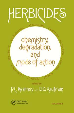 Herbicides Chemistry: Degradation and Mode of Action de P.C. Kearney