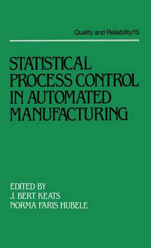 Statistical Process Control in Automated Manufacturing de Keats