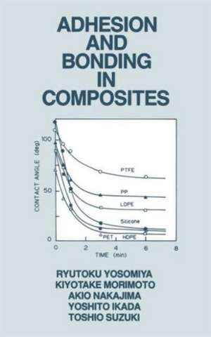 Adhesion and Bonding in Composites de Ryutoku Yosomiya