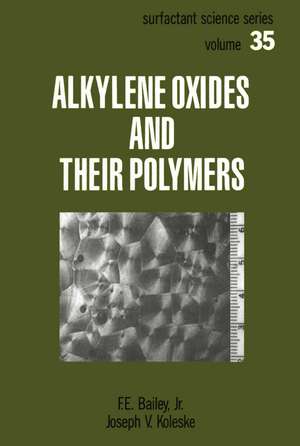 Alkylene Oxides and Their Polymers de F.E. Bailey