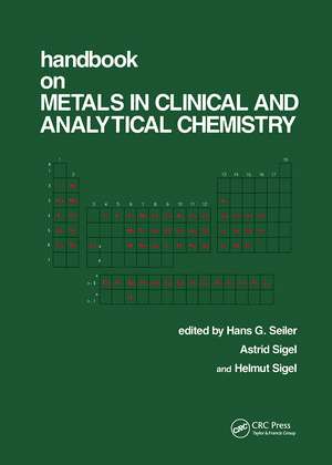 Handbook on Metals in Clinical and Analytical Chemistry de Hans Seiler