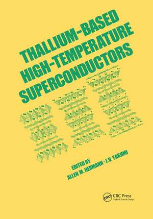 Thallium-Based High-Tempature Superconductors de Allen Hermann