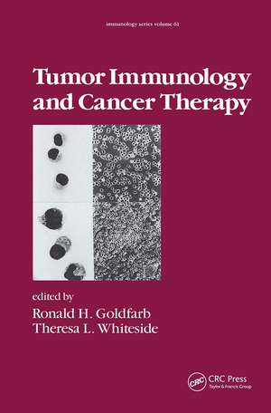 Tumor Immunology and Cancer Therapy de R. H. Goldfarb