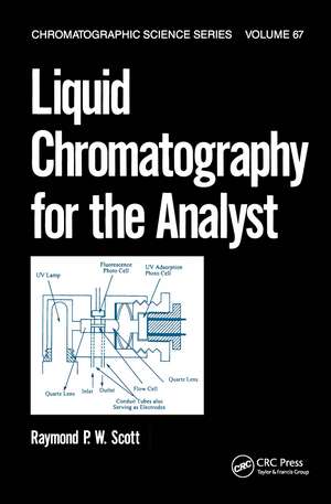 Liquid Chromatography for the Analyst de Raymond P.W. Scott