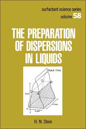 The Preparation of Dispersions in Liquids de H.N. Stein