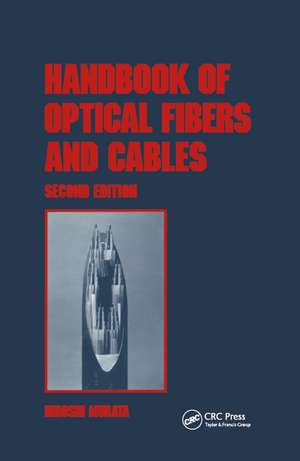 Handbook of Optical Fibers and Cables, Second Edition de Murata