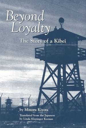 Beyond Loyalty de Minoru Kiyota