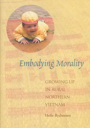 Embodying Morality de Helle Rydstrom