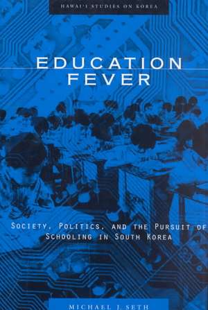 Education Fever de Michael J. Seth