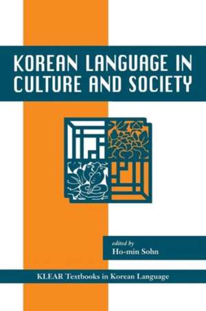 Korean Language in Culture and Society de Ho-Min Sohn