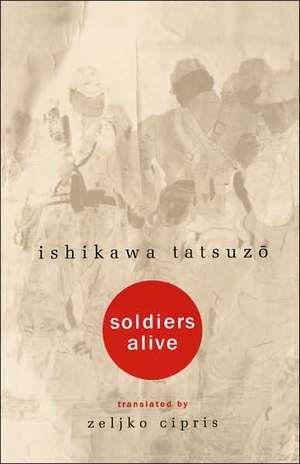 Ishikawa: Soldiers Alive Paper de Tatsuzo Ishikawa