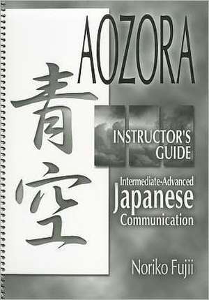 Aozora: Instructor's Guide de Noriko Fujii