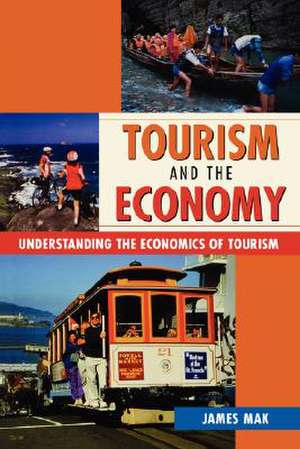 Mak: Tourism and the Economy de James Mak