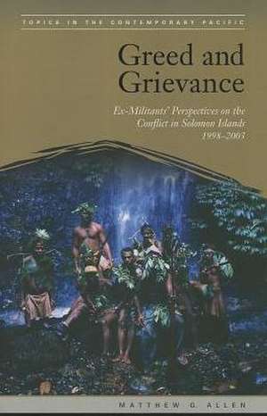 Greed and Grievance de Matthew G. Allen