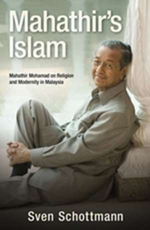 Mahathir's Islam de Sven Schottmann