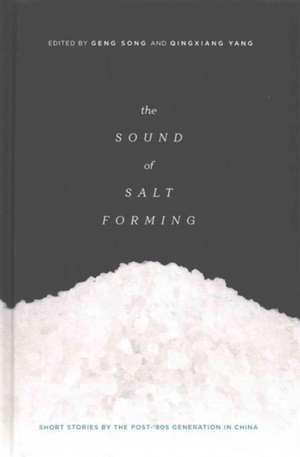 The Sound of Salt Forming de Geng Song