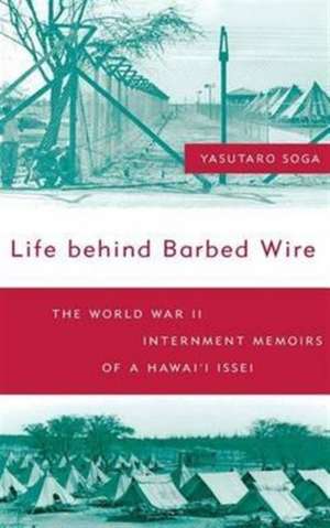 Life Behind Barbed Wire de Yasutaro Soga