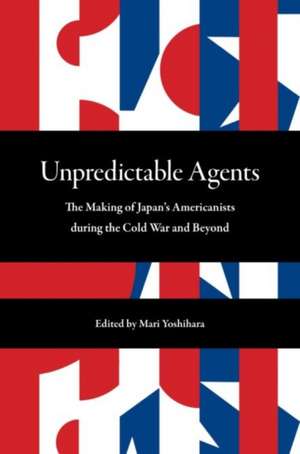 Unpredictable Agents de Mari Yoshihara