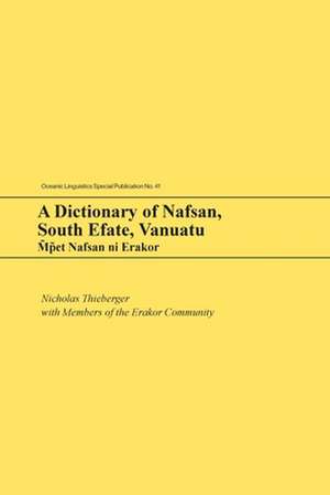 A Dictionary of Nafsan, South Efate, Vanuatu de Nicholas Thieberger