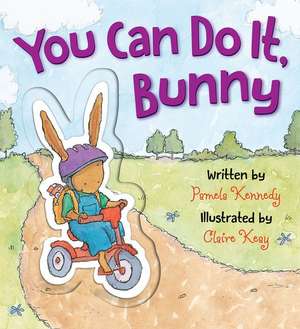 You Can Do It, Bunny de Pamela Kennedy