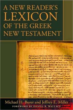 A New Reader's Lexicon of the Greek New Testament de Michael Burer