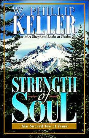 Strength of Soul de W. Phillip Keller